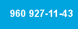 960 927-11-43